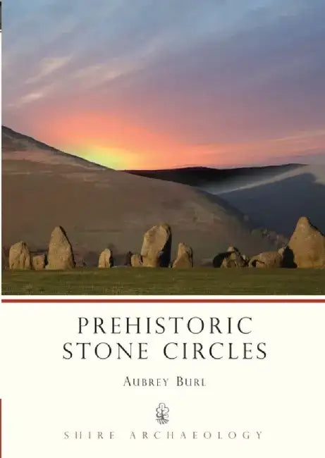 Prehistoric Stone Circles by Alan Godfrey