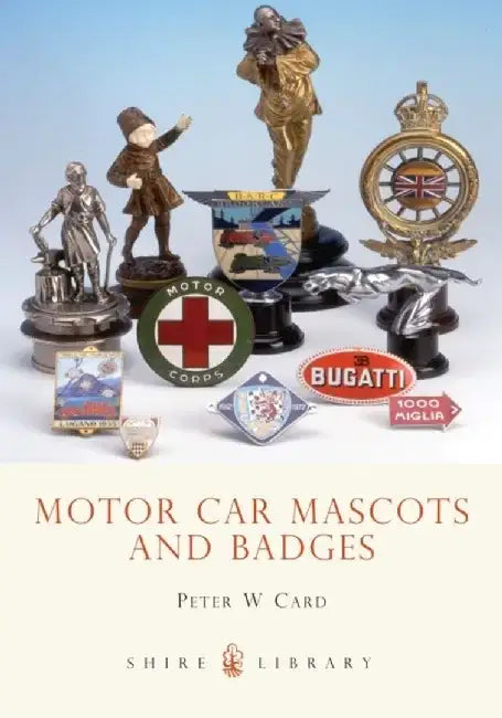 Motor Car Mascots and Badges by Paul Kapteyn