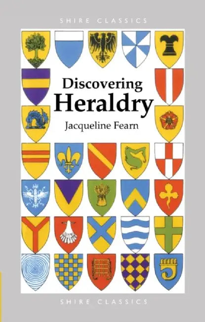 Discovering Heraldry by Jacqueline Fearn