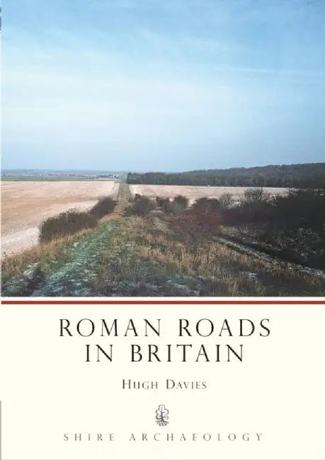 Roman Roads in Britain by Hugh Marlais Davies