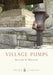 Village Pumps by Sarah Jarvis