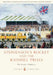 Stephenson’s Rocket and the Rainhill Trials by Richard Gibbon