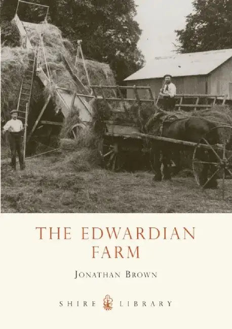 The Edwardian Farm by Jonathan Brown