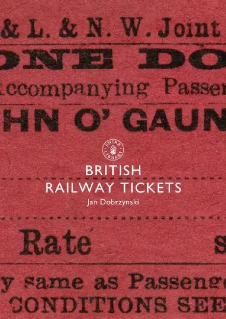 British Railway Tickets by Jan Dobrzynski