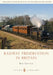 Railway Preservation in Britain by Bob Gwynne