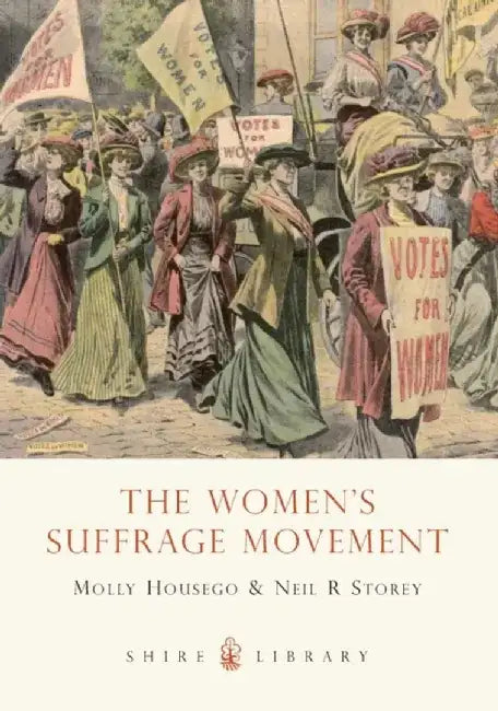 The Women’s Suffrage Movement by Molly Housego