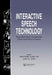 Interactive Speech Technology: Human Factors Issues in the Application of Speech Input/Output to Computers by Chris Baber