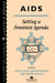 Aids: Setting a Feminist Agenda by Lesley Doyal, Jennie Naidoo, Tamsin Wilton