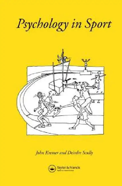 Psychology In Sport by John M. D. Kreme