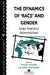 The Dynamics of Race and Gender: Some Feminist Interventions by Haleh Afshar, Mary Maynard