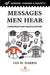 Messages Men Hear: Constructing Masculinities by Ian M. Harris