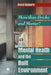 Mental Health and The Built Environment: More Than Bricks And Mortar? by David Halpern