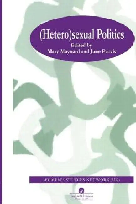 Heterosexual Politics by Mary Maynard