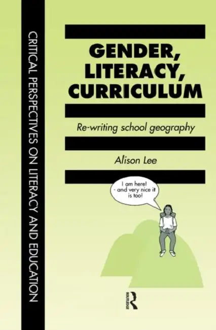 Gender Literacy & Curriculum by Alison Lee