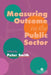 Measuring Outcome In The Public Sector by Peter Smith
