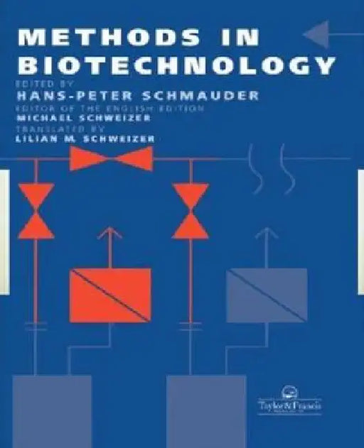 Methods in Biotechnology by Michael Schweizer