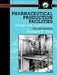 Pharmaceutical Production Facilities: Design and Applications by Graham Cole