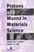 Protons And Muons In Materials Science by E.A. Davis, S.F.J. Cox