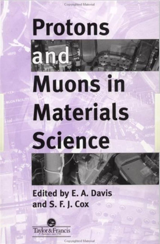 Protons And Muons In Materials Science by E.A. Davis, S.F.J. Cox