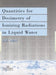 Quantities For Generalized Dosimetry Of Ionizing Radiations in Liquid Water by D E Watt