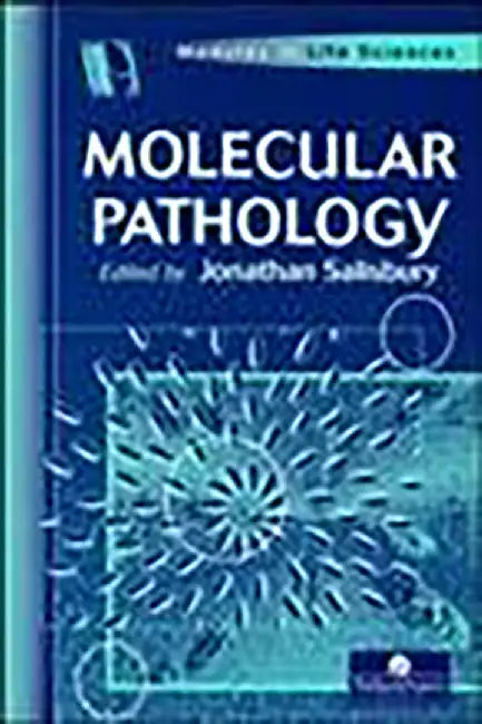 Molecular Pathology by Jonathan Salisbury