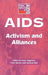 Aids: Activism and Alliances by Peter Aggleton