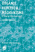 Organic Reaction Mechanisms: A Step by Step Approach by Michael Edenborough