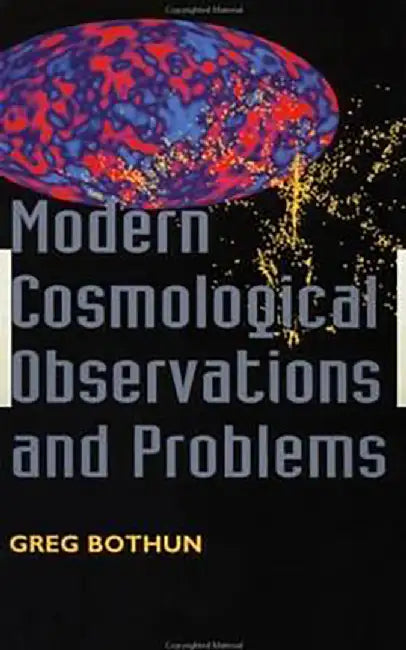 Modern Cosmological Observations And Problems by Gregory Bothun