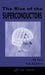 The Rise of the Superconductors by P. J. Ford