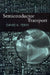 Semiconductor Transport by David Ferry