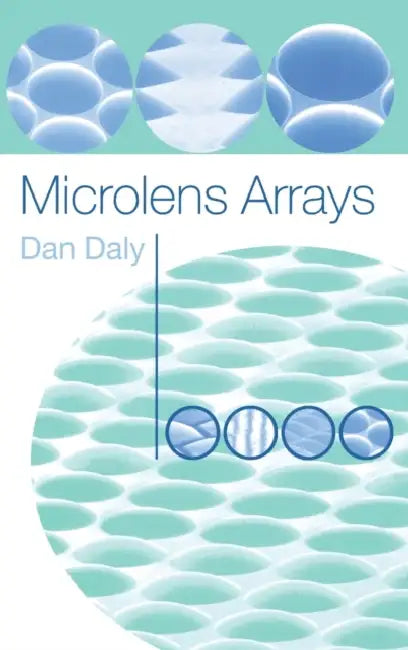 Microlens Arrays by Dan Daly