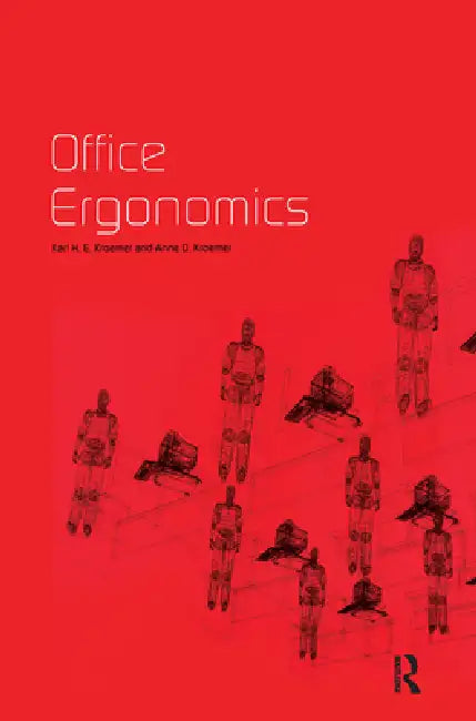 Office Ergonomics by Karl H. E. Kroemer