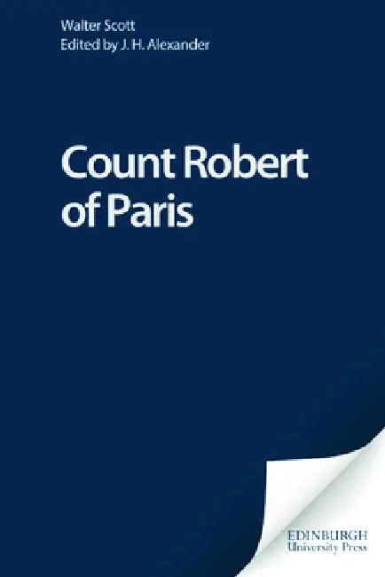 Count Robert of Paris by Walter Scott, J. H. Alexander