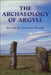 The Archaeology of Argyll by J. N. Graham Ritchie
