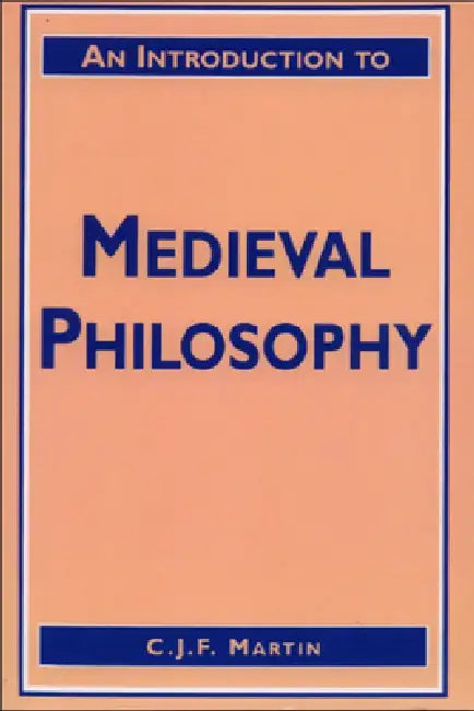 An Introduction to Medieval Philosophy by Christopher Martin