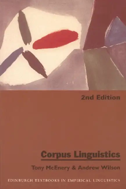 Corpus Linguistics by Tony McEnery, Andrew Wilson
