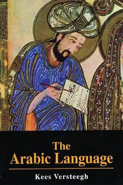 The Arabic Language by Kees Versteegh