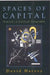 Spaces of Capital: Towards a Critical Geography by David Harvey