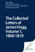 The Collected Letters of James Hogg, Volume 1, 1800-1819 by Douglas S. Mack, James Hogg, Gillian Hughes