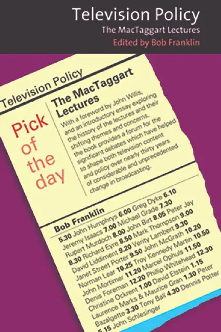 Television Policy: The MacTaggart Lectures by John Willis, Bob Franklin