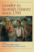 Gender in Scottish History Since 1700 by Lynn Abrams, Eleanor Gordon, Deborah Simonton