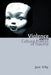 Violence and the Cultural Politics of Trauma by Jane Kilby