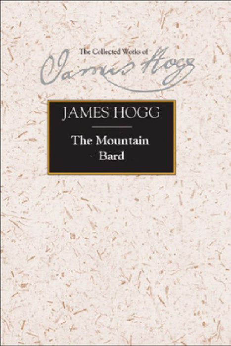 The Mountain Bard  by James Hogg
