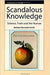 Scandalous Knowledge: Science, Truth and the Human by Barbara Herrnstein Smith
