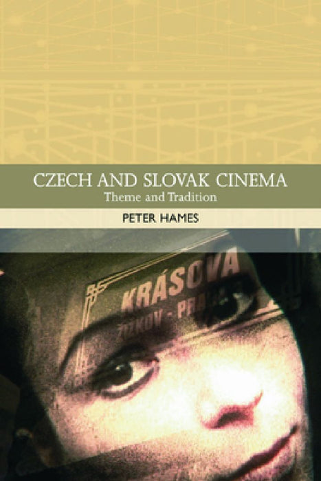 Czech And Slovak Cinema  by Peter Hames