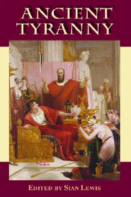 Ancient Tyranny by Sian Lewis