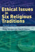 Ethical Issues in Six Religious Traditions by Peggy Morgan