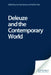 Deleuze And The Contemporary World by Ian Buchanan, Adrian Parr