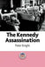 The Kennedy Assassination by Peter Knight, Tim Woods, Helena Grice