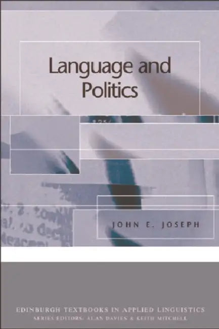 Language and Politics by John E. Joseph